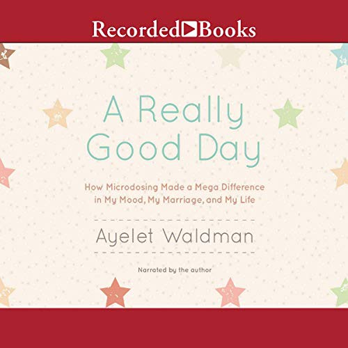 Ayelet Waldman: A Really Good Day (AudiobookFormat, 2017, Recorded Books, Inc. and Blackstone Publishing)