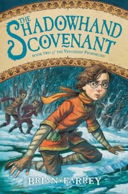 Brian Farrey: The Shadowhand Covenant (2013, HarperCollins)