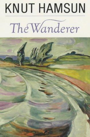 Knut Hamsun: The Wanderer (Condor Books) (Paperback, 2001, Souvenir Press Ltd)