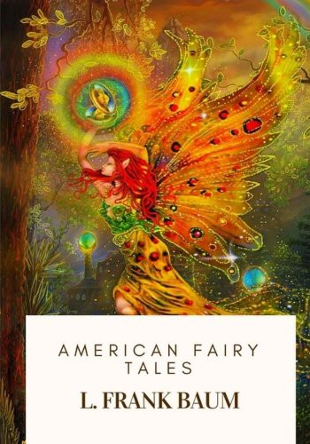 American Fairy Tales (Paperback, 2018, Createspace Independent Publishing Platform, CreateSpace Independent Publishing Platform)