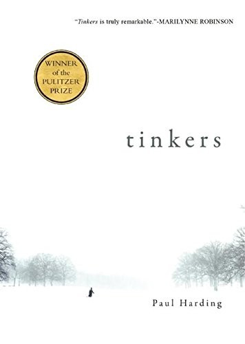 Paul Harding: Tinkers (Hardcover, 2009, Bellevue Literary Press)