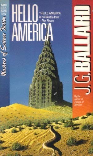 J. G. Ballard: Hello America (1989, Carroll & Graf Pub)