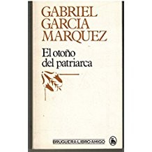 Gabriel García Márquez: El otono del patriarca (Bruguera)