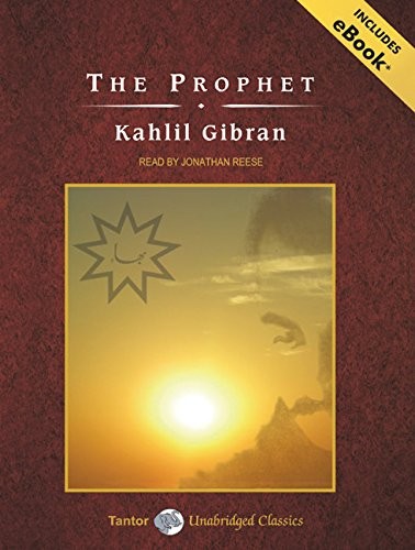 Kahlil Gibran, Jonathan Reese: The Prophet (AudiobookFormat, 2008, Tantor Audio)