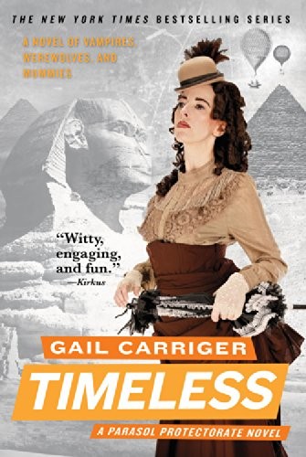 Gail Carriger: Timeless (Paperback, 2014, Orbit)