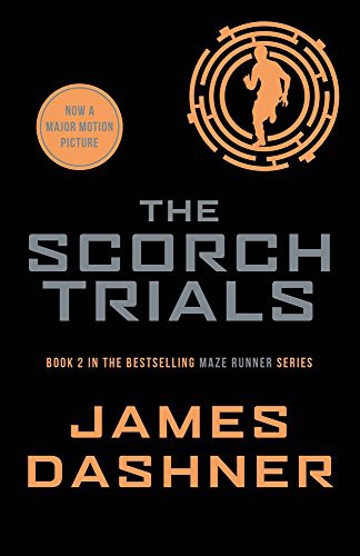 James Dashner: Maze Runner 2 The Scorch Trials (Paperback, 2014, Chicken House, imusti)