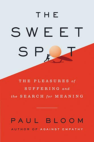 Paul Bloom: The Sweet Spot (Hardcover, 2021, Ecco)