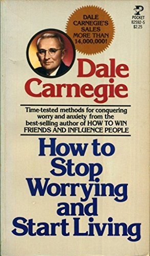 Dale Carnegie: How to stop worrying and start living (Paperback, 1953, Pocket Books)