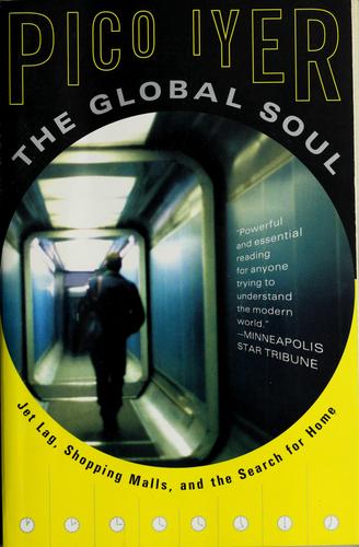 The global soul (2001, Vintage Books)