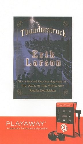 Erik Larson: Thunderstruck: Library Edition (2006, Findaway World Llc)