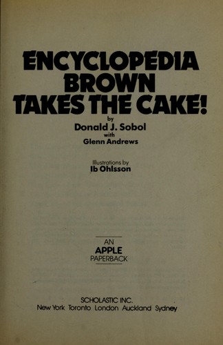 Donald J. Sobol, Glenn Andrews: Encyclopedia Brown Takes the Cake (Encyclopedia Brown (Paperback)) (Paperback, 1989, Scholastic)