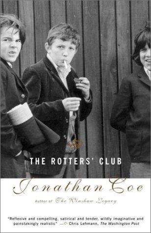 Jonathan Coe: The Rotters' Club (2002, Alfred A. Knopf, Distributed by Random House)