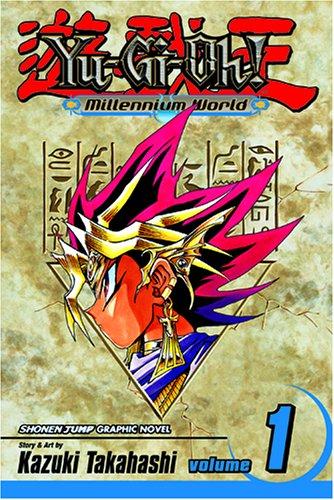 Kazuki Takahashi: Yu-Gi-Oh! Millennium World, Volume 1 (Yu-Gi-Oh!: Millennium World) (Paperback, 2005, VIZ Media LLC)