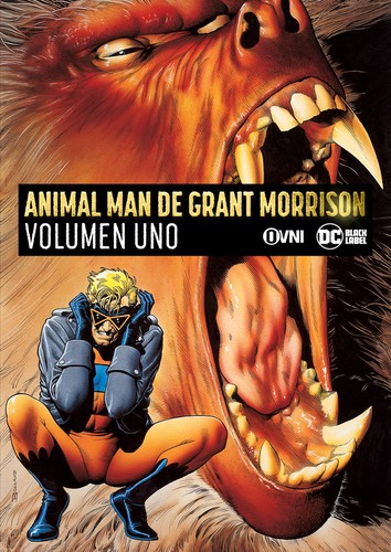 Grant Morrison, Chas Truog, Doug Hazlewood, Tom Grummett: Animal Man de Grant Morrison (Spanish language, 2021, OVNI PRESS)