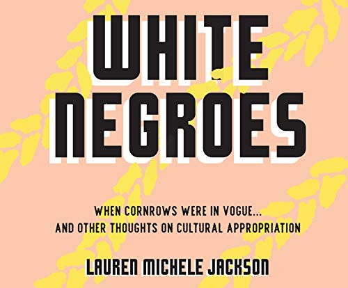 White Negroes (AudiobookFormat, 2019, Dreamscape Media)