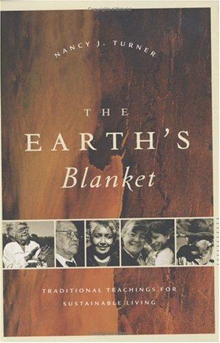 Nancy J. Turner: The Earth's Blanket (Hardcover, 2005, Douglas & McIntyre)