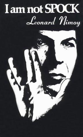 Leonard Nimoy: I Am Not Spock (Hardcover, 1997, Buccaneer Books)