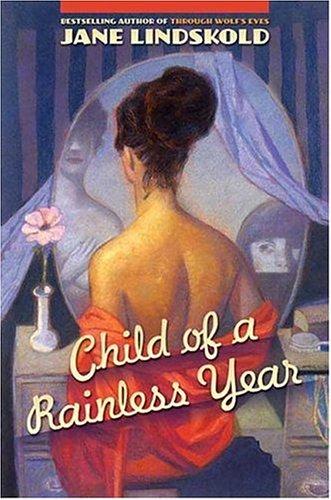 Child of a rainless year (2005, Tor)