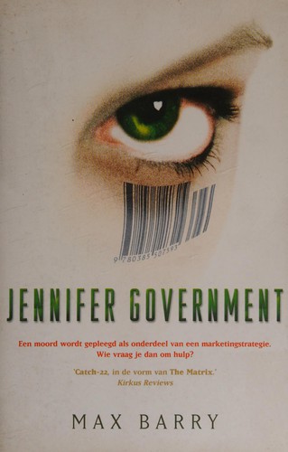 Max Barry: Jennifer Government (Dutch language, 2004, Van Holkema & Warendorf)