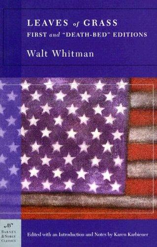 Walt Whitman: Leaves of Grass (Barnes & Noble Classics Series): First and "Death-Bed" Editions (Barnes & Noble Classics) (Paperback, 2004, Barnes & Noble Classics)