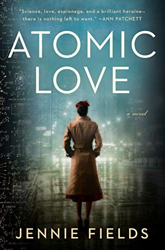 Jennie Fields: Atomic Love (Hardcover, 2020, G.P. Putnam's Sons)