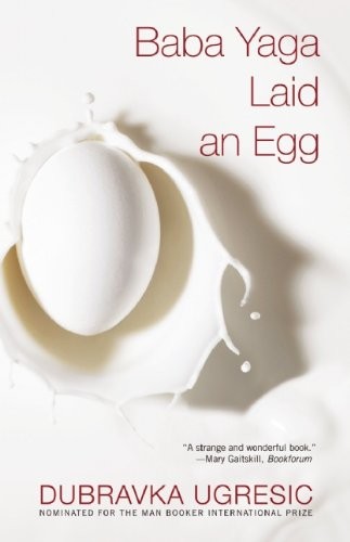 Baba Yaga Laid an Egg (Paperback, 2011, Grove Press)