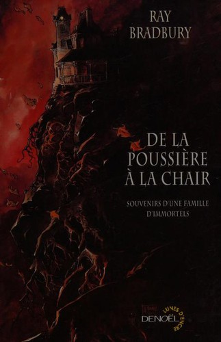 De la poussière à la chair (Paperback, French language, 2002, Denoël)