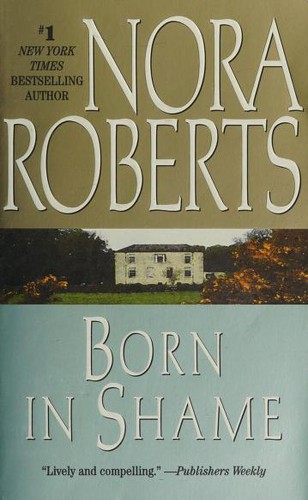 Nora Roberts: Born in Shame (Paperback, 1996, Jove)