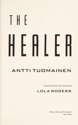 The healer (2013, Henry Holt and Co.)