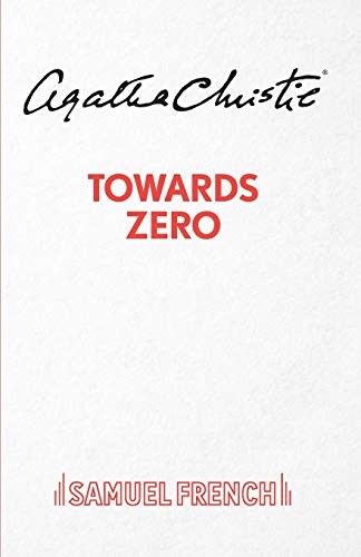 Towards Zero (Paperback, 2018, Samuel French Ltd)