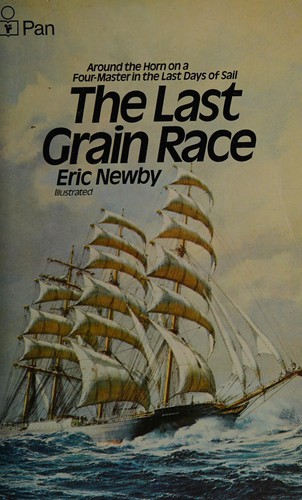 Eric Newby: The last grain race. (1956, Houghton Mifflin)