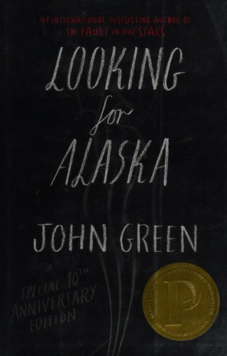 Looking for Alaska (2015, Dutton Books, an imprint of Penguin Group (USA) LLC)