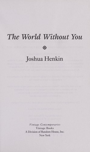 Joshua Henkin: The World Without You (2013, Vintage Books)