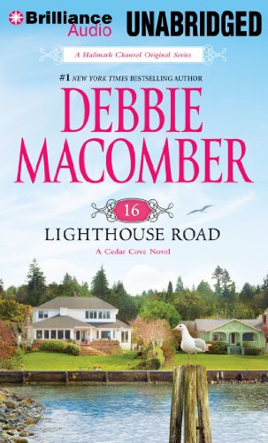 Sandra Burr, Debbie Macomber: 16 Lighthouse Road (AudiobookFormat, 2012, Brilliance Audio)