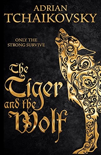 The Tiger and the Wolf (Hardcover, 2016, Macmillan UK, MACMILLAN)
