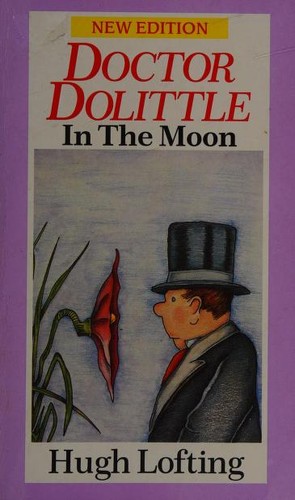 Hugh Lofting: Dr Dolittle in the Moon (Red Fox Older Fiction) (1998, Arrow/Children's (a Division of Random House)