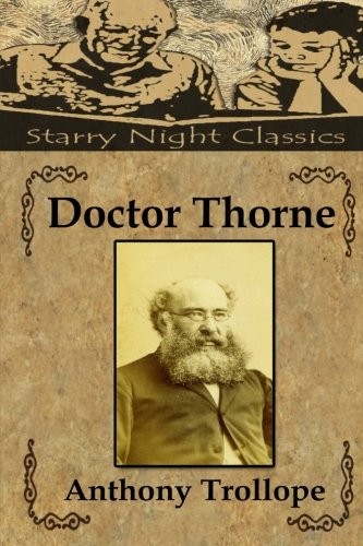 Anthony Trollope: Doctor Thorne (Paperback, 2018, CreateSpace Independent Publishing Platform)