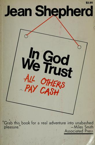 Jean Shepherd: In God we trust (1972, Doubleday)