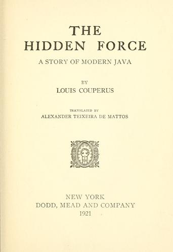 Louis Couperus: The hidden force (1921, Dodd, Mead and company)