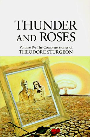 Thunder and roses (1997, North Atlantic Books)
