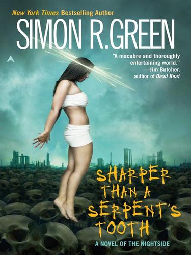 Simon R. Green: Sharper Than a Serpent's Tooth (EBook, 2008, Penguin Group USA, Inc.)