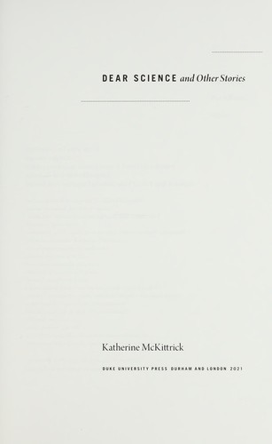 Katherine McKittrick: Dear Science and Other Stories (2021, Duke University Press)