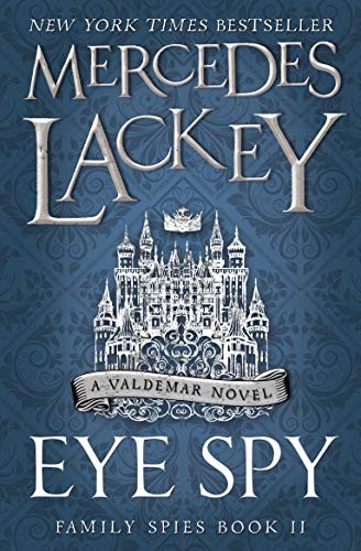 Mercedes Lackey: Eye Spy (Family Spies #2) (2019, Titan Books)