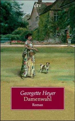 Georgette Heyer: Damenwahl. (Paperback, 1998, Dtv)