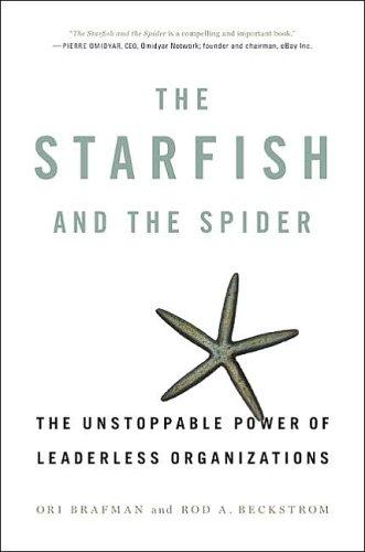 The Starfish and the Spider (Hardcover, 2006, Portfolio Hardcover)