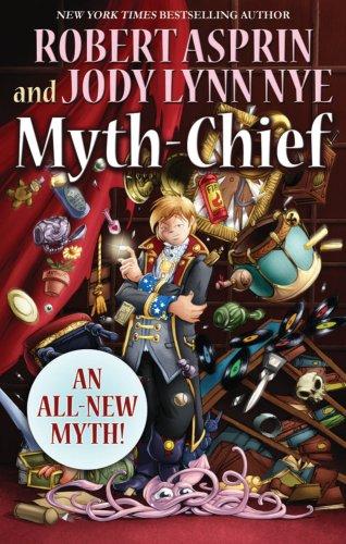 Robert Asprin, Jody Lynn Nye: Myth-Chief (Paperback, 2008, Wildside Press)