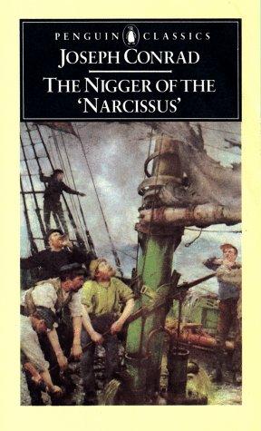 Joseph Conrad: The Nigger of the 'Narcissus' (Penguin Classics) (Paperback, 1988, Penguin Classics)