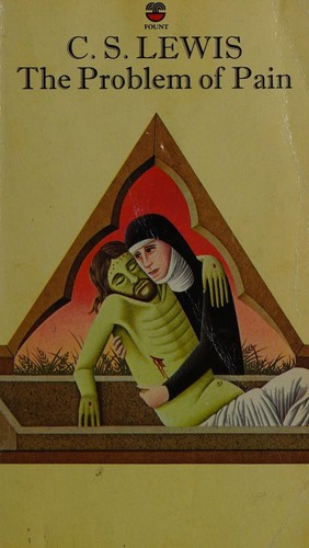 C. S. Lewis: The problem of pain (1986, Macmillan)