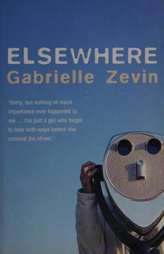 Gabrielle Zevin: Elsewhere (2005, Bloomsbury)