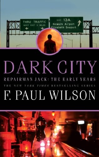 Dark City: Repairman Jack: The Early Years (2013, Tor Books)